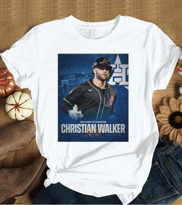 T-Shirt: Welcome to Houston Christian Walker H-Town First Base 3X Gold Glove Winner Signature T-Shirt Welcome to Houston Christian Walker H-Town First Base 3X Gold Glove Winner Signature T-Shirt