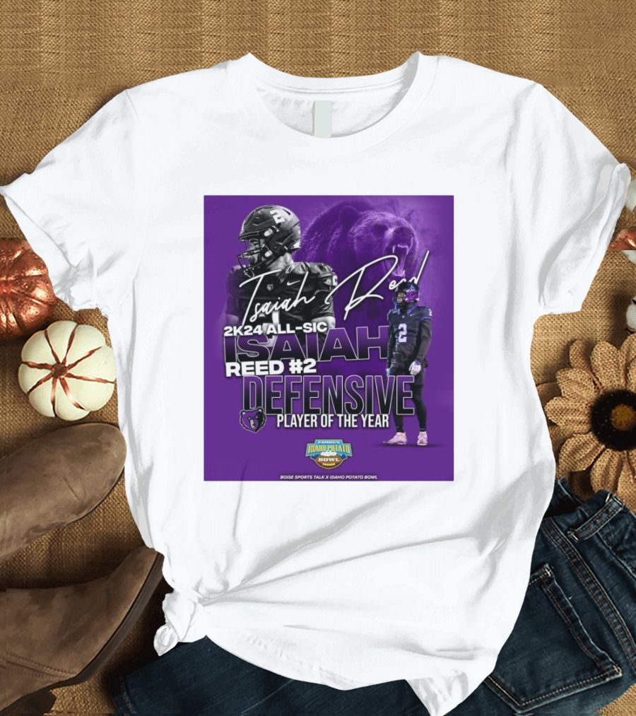 Isaiah Reed 2k24 All-SIC Reed #2 Defensive Player Of The Year Famous Idaho Potato Bowl T-Shirt