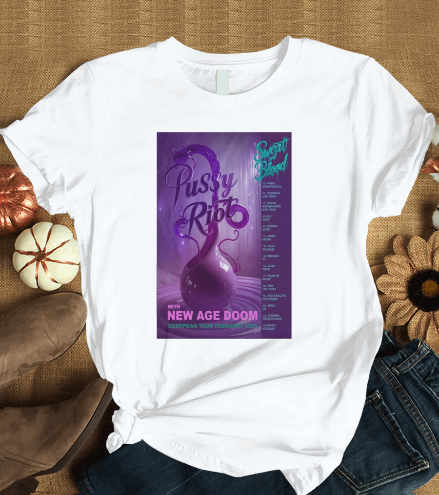 Pussy Riot Sweat And Blood Tour February 2025 With New Age Doom European Dates T-Shirt
