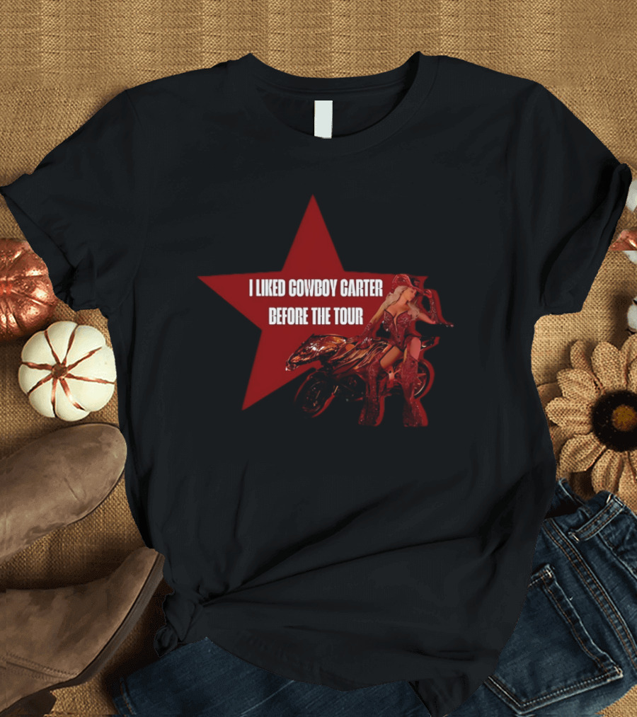 I Liked Cowboy Carter Before the Tour Star Motorcycle Rider T-Shirt