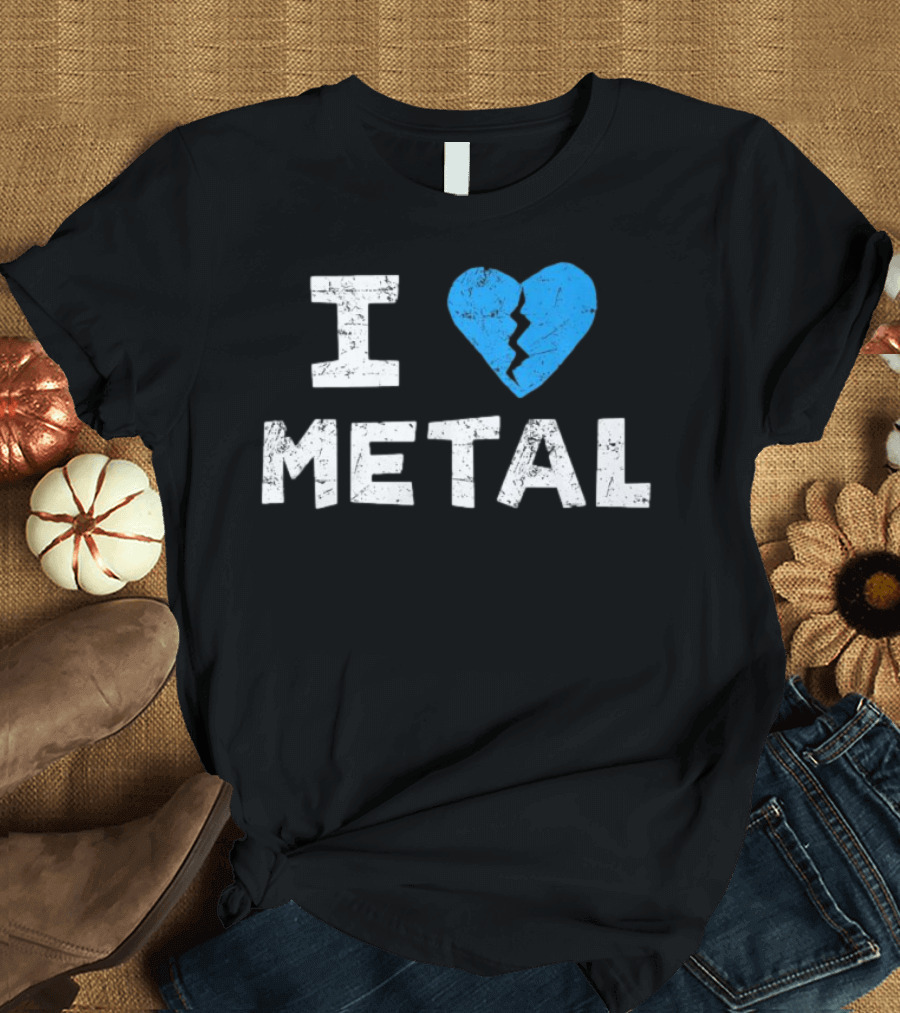 I Love Metal Broken Heart Blue Distressed Text T-Shirt