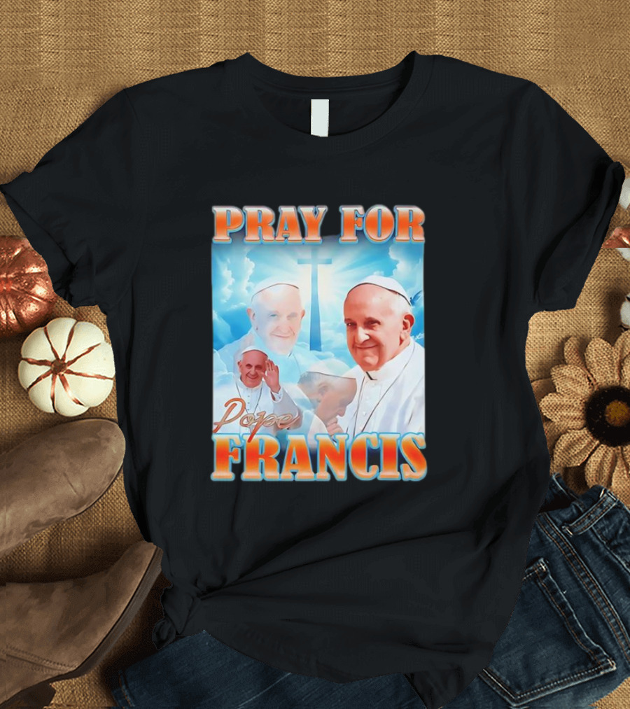 Pray for Pope Francis Christian Catholic T-Shirt