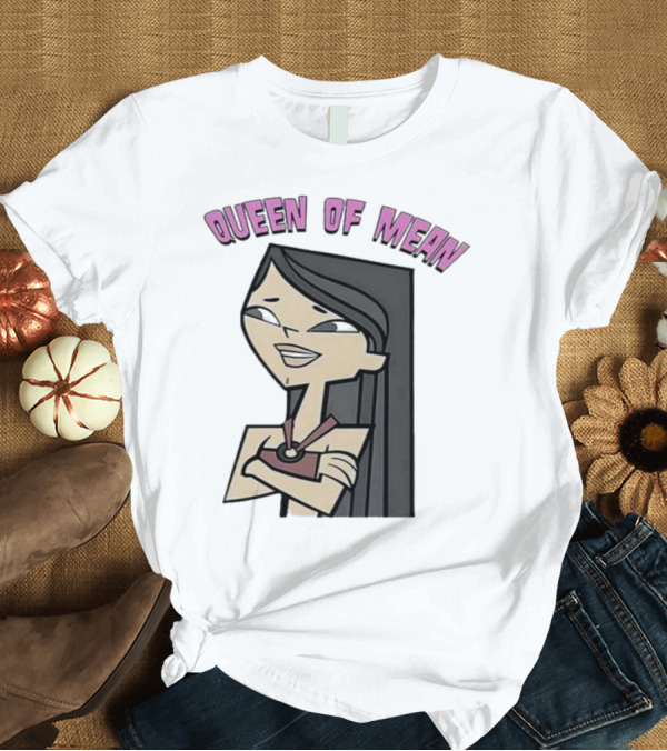 T-Shirt: Queen of Mean Heather Total Drama Island T-Shirt Queen of Mean Heather Total Drama Island T-Shirt