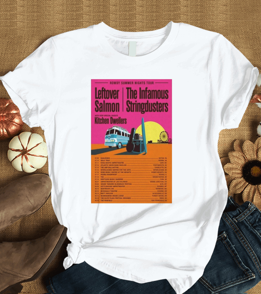 Rowdy Summer Nights Tour 2025 Leftover Salmon The Infamous Stringdusters Kitchen Dwellers Events and Locations T-Shirt