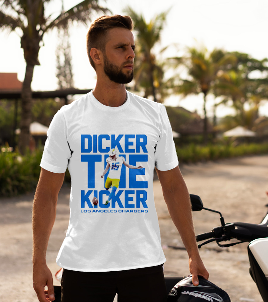 Dicker The Kicker Los Angeles Chargers Football T-Shirt
