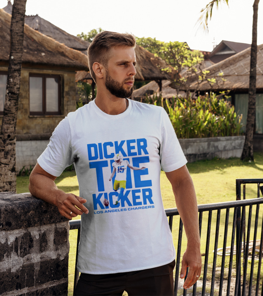 Dicker The Kicker Los Angeles Chargers Football T-Shirt