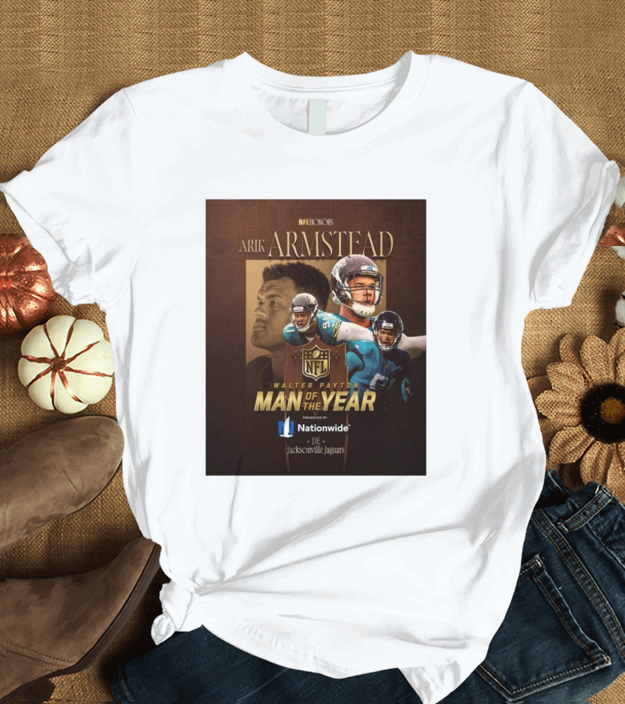 Jacksonville Jaguars Arik Armstead NFL Honors Walter Payton Man of the Year 2024 T-Shirt