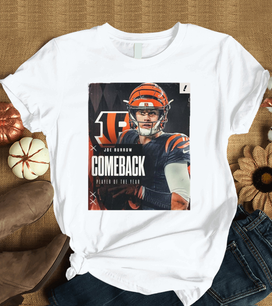 Joe Burrow Comeback Player of the Year Cincinnati Bengals NFL 2024 T-Shirt