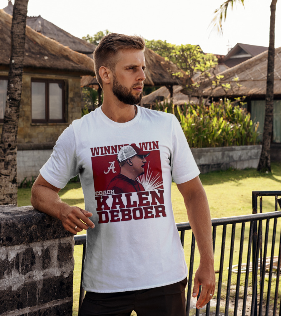 Winner Win Coach Kalen DeBoer Alabama T-Shirt