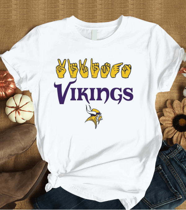 T-Shirt: Minnesota Vikings NFL ASL Love Sign American Sign Language T-Shirt Minnesota Vikings NFL ASL Love Sign American Sign Language T-Shirt