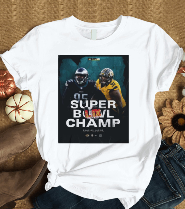 T-Shirt: Charles Harris Missouri Football Philadelphia Eagles Super Bowl Champ T-Shirt Charles Harris Missouri Football Philadelphia Eagles Super Bowl Champ T-Shirt