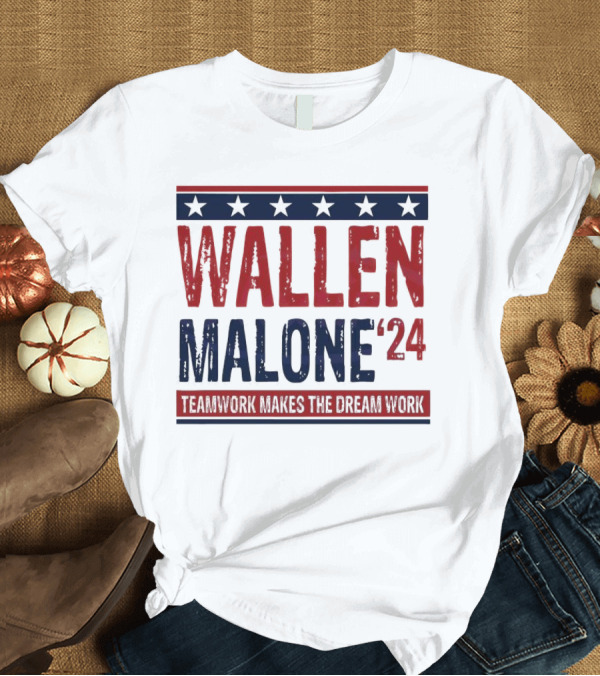 T-Shirt: Wallen Malone '24 Teamwork Makes The Dream Work Stars T-Shirt Wallen Malone '24 Teamwork Makes The Dream Work Stars T-Shirt