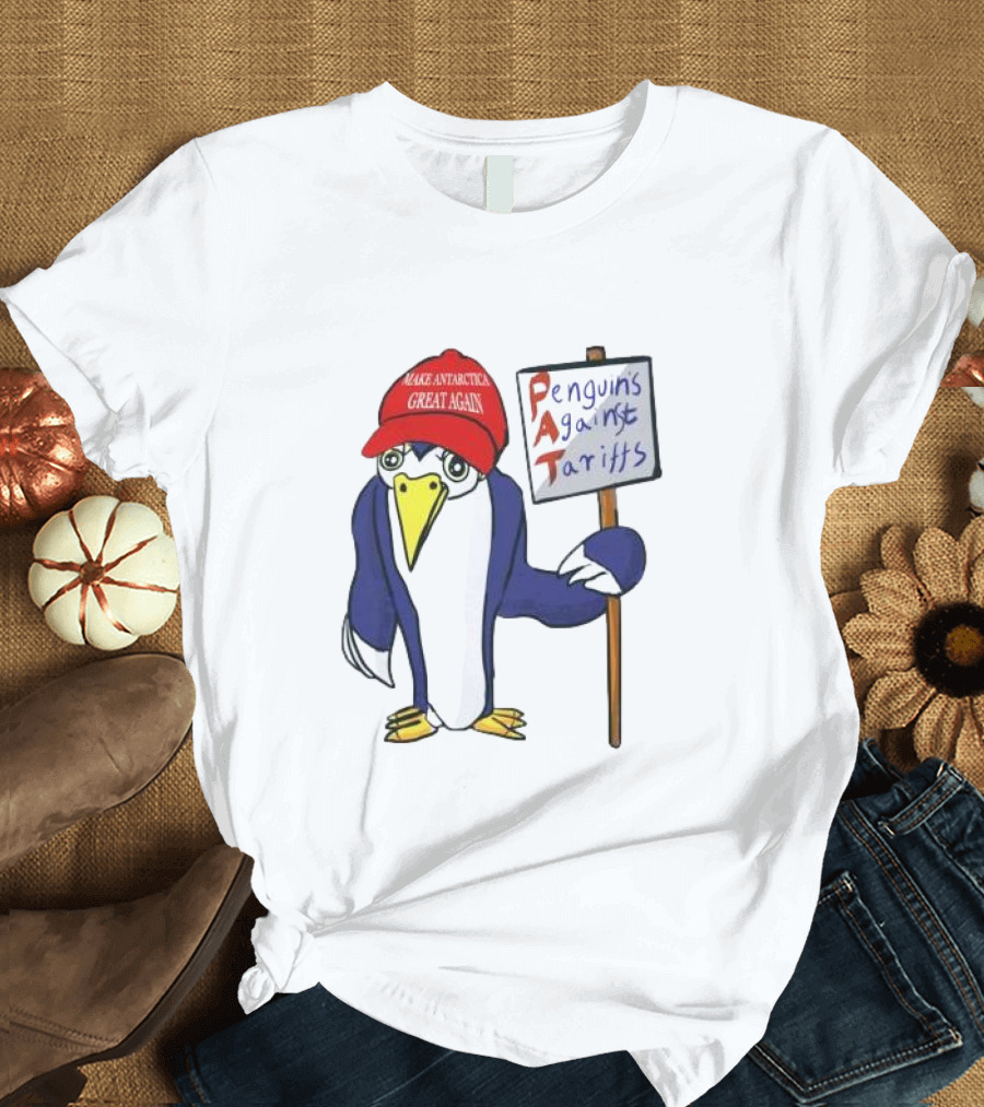 PAT Penguins Against Tariffs Make Antarctic Great Again T-Shirt