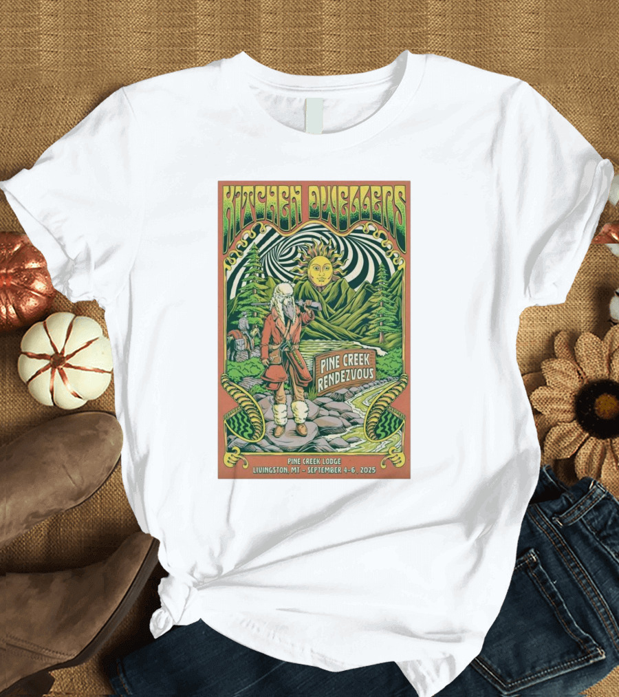 Kitchen Dwellers Pine Creek Rendezvous September 4-6 2025 Pine Creek Lodge Livingston MT T-Shirt
