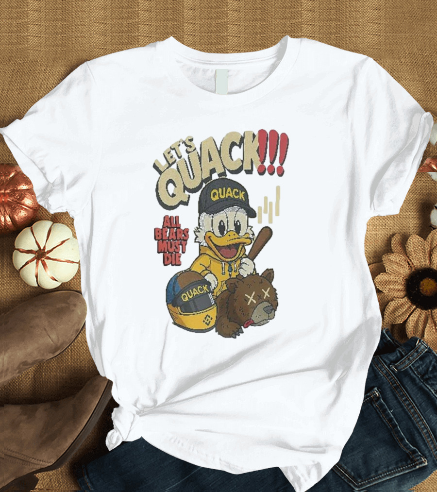 Let's Quack All Bears Must Die Quack Helmet and Duck with Bat T-Shirt