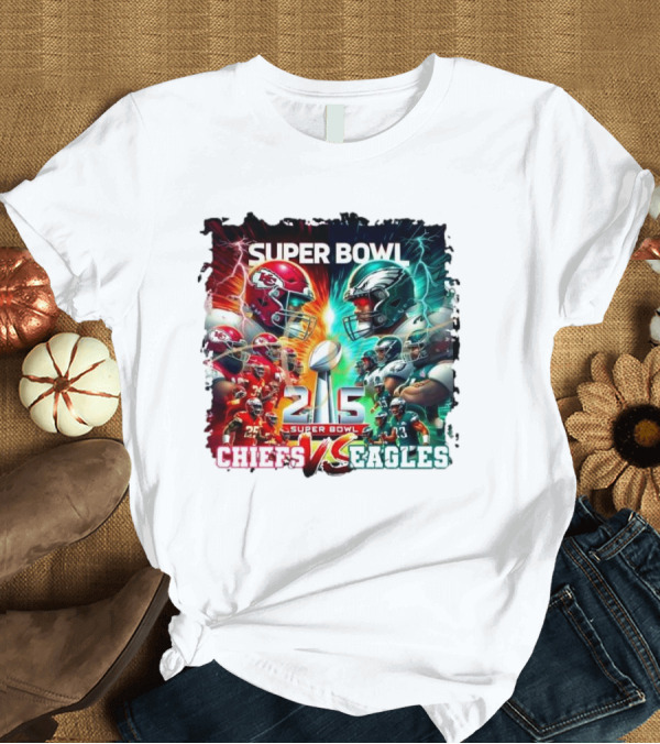 T-Shirt: Super Bowl 215 Chiefs vs Eagles Football Matchup T-Shirt Super Bowl 215 Chiefs vs Eagles Football Matchup T-Shirt