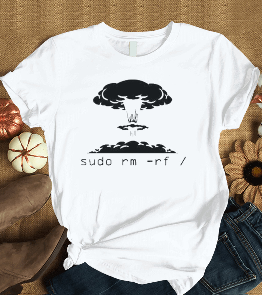 Sysxplore Sudo Rm Rf Kaboom Nuclear Explosion T-Shirt