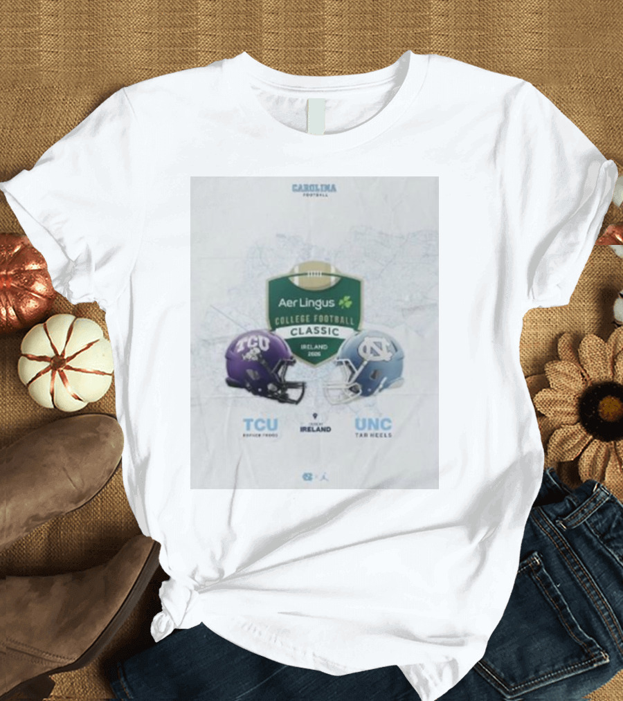 Aer Lingus College Football Classic Ireland 2026 TCU Horned Frogs vs UNC Tar Heels T-Shirt