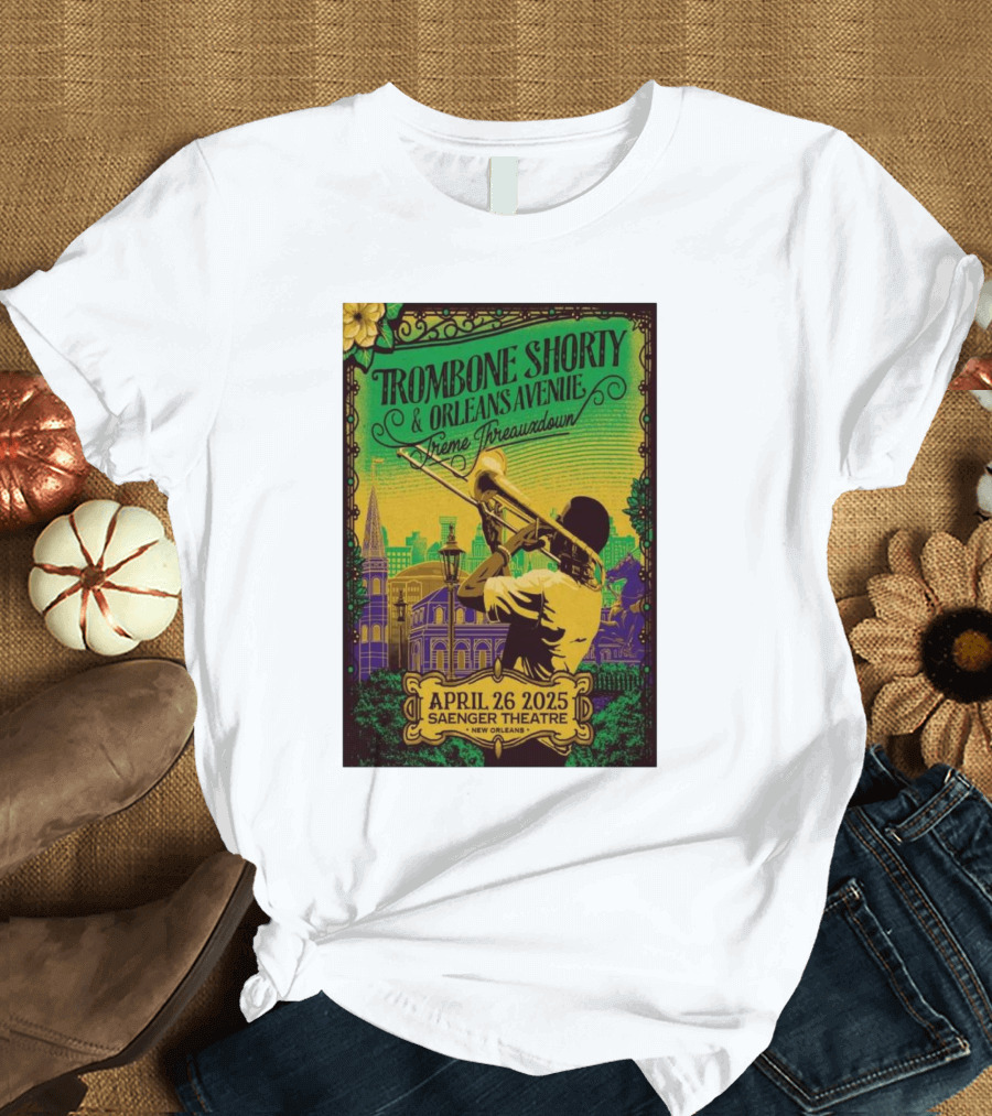 Trombone Shorty & Orleans Avenue Treme Threauxdown April 26 2025 Saenger Theatre New Orleans T-Shirt