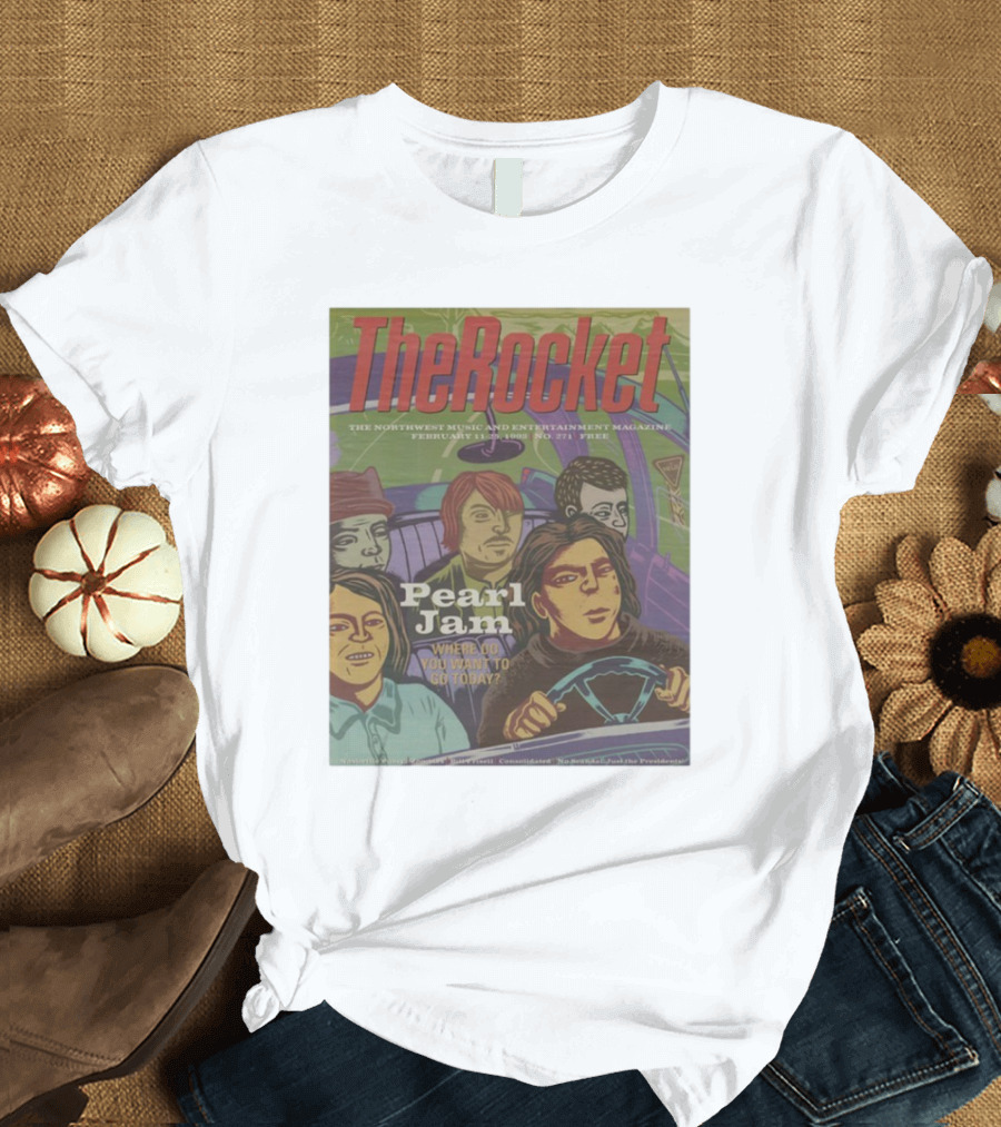 The Rocket Pearl Jam February 1995 Where Do You Want To Go Today? T-Shirt