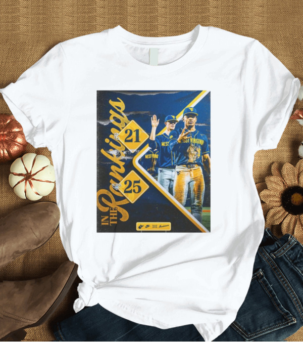 T-Shirt: West Virginia Mountaineers Baseball Ranked PG 21 NCBWA 25 In The Rankings T-Shirt West Virginia Mountaineers Baseball Ranked PG 21 NCBWA 25 In The Rankings T-Shirt