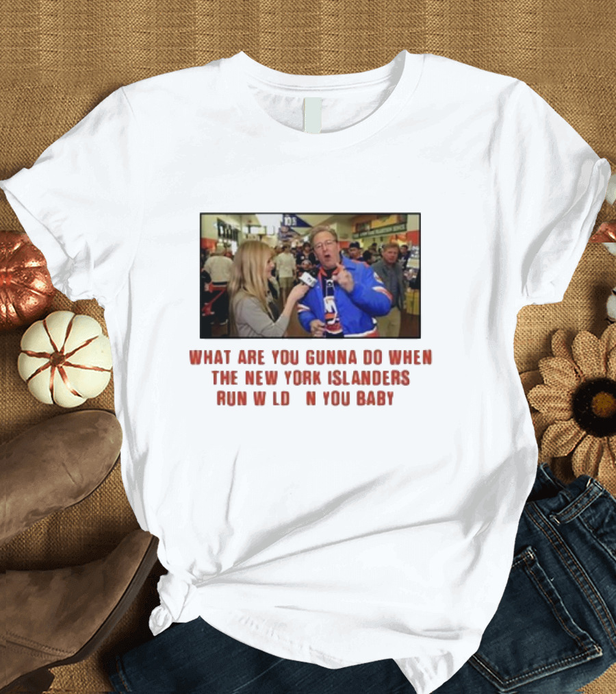 New York Islanders Fan Interview Moment What Are You Gunna Do When The Islanders Run Wild On You Baby T-Shirt