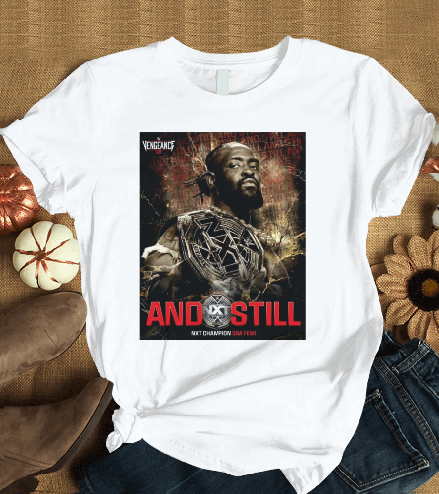 WWE Vengeance Day And Still NXT Champion Oba Femi NXT T-Shirt