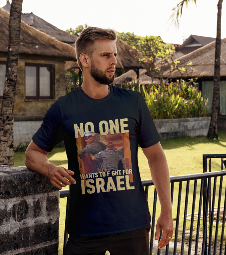 American No One Wants To Fight For Israel Vintage Flag Police T-Shirt