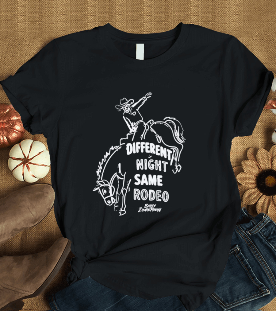 Bailey Zimmerman Different Night Same Rodeo Riding Horse T-Shirt