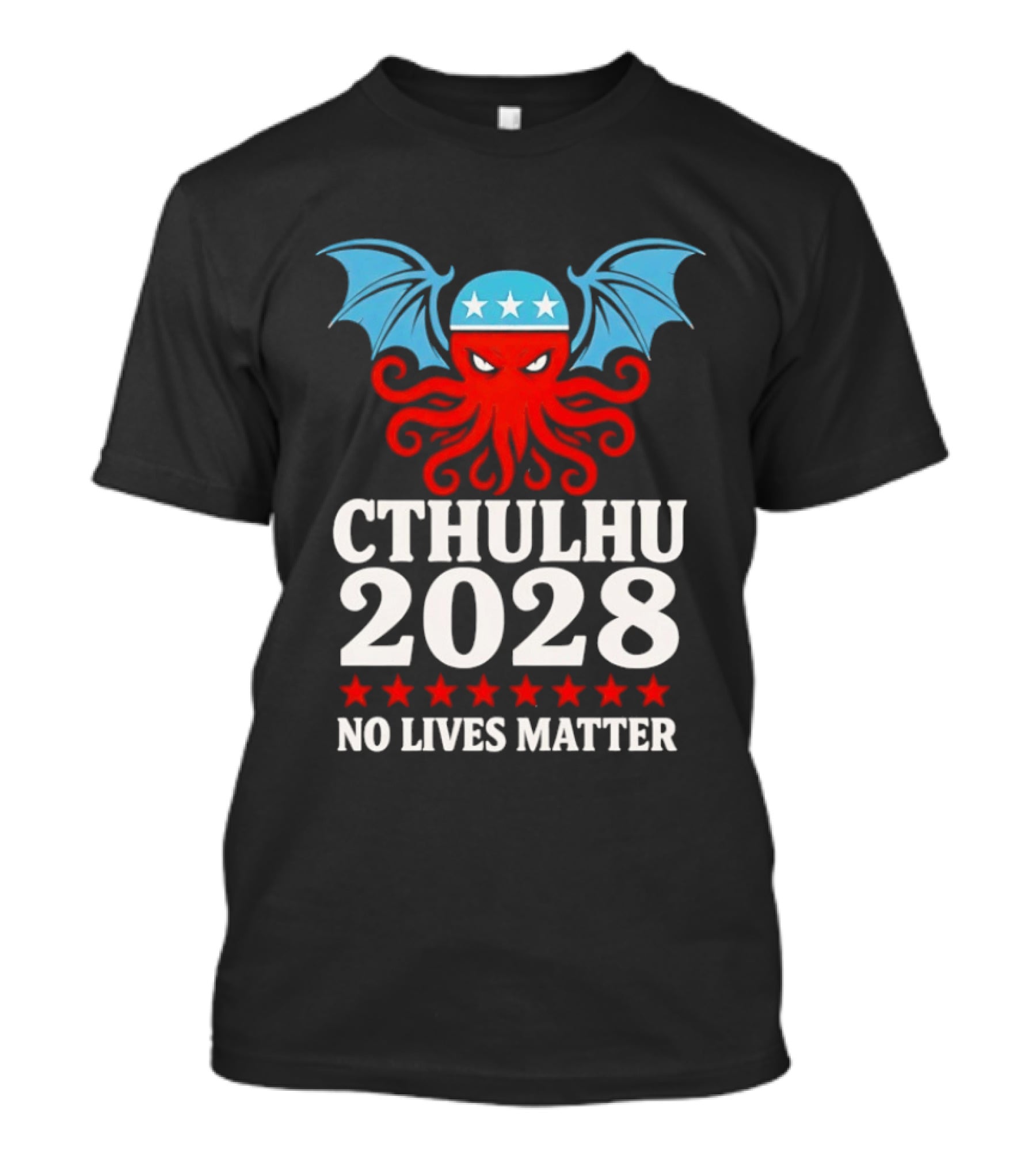 Cthulhu 2028 No Lives Matter Five Stars Red Tentacles Blue Wings T-Shirt