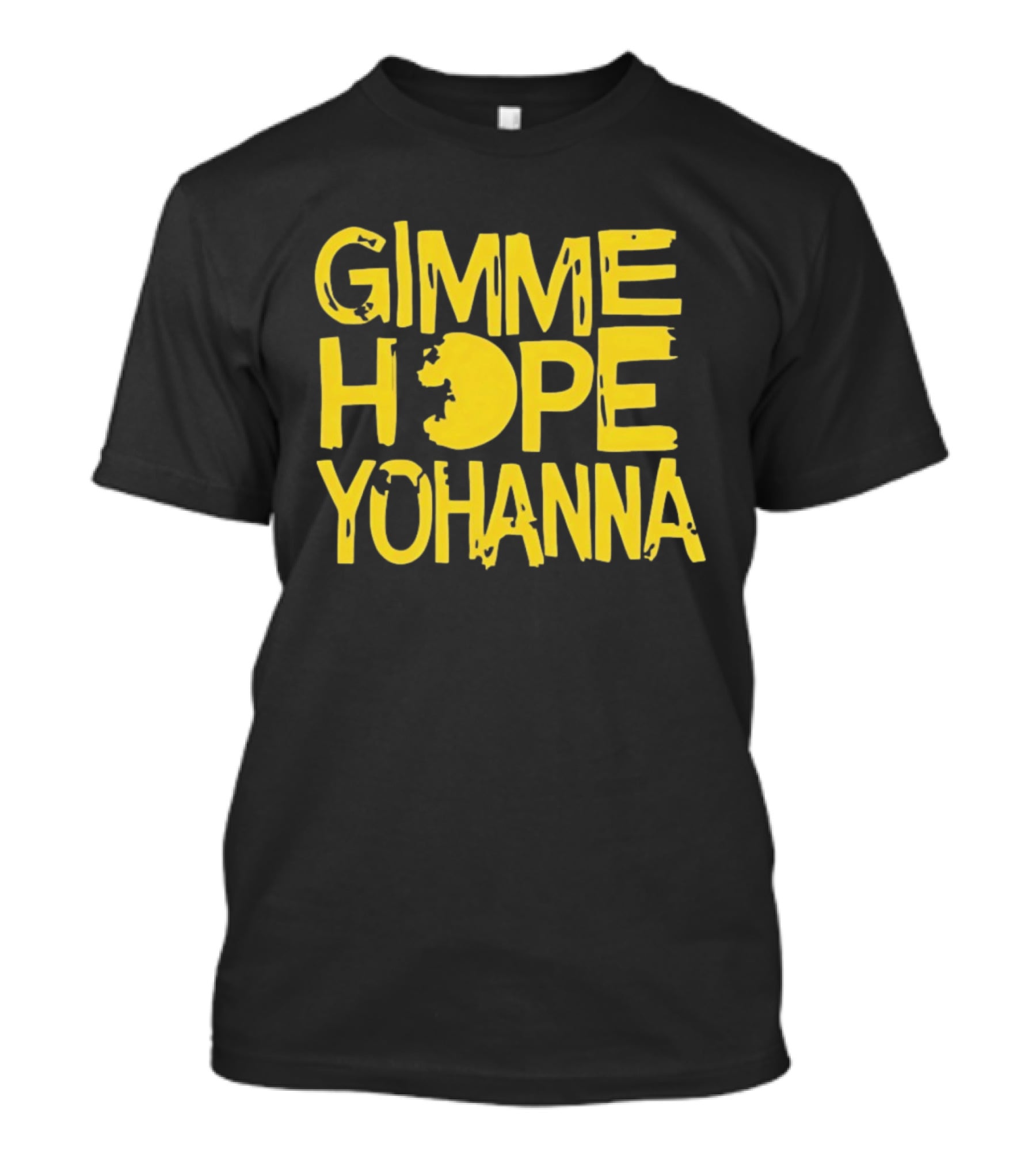 Gimme Hope Yohanna Yellow Text Nostalgic Pacman Symbolism T-Shirt
