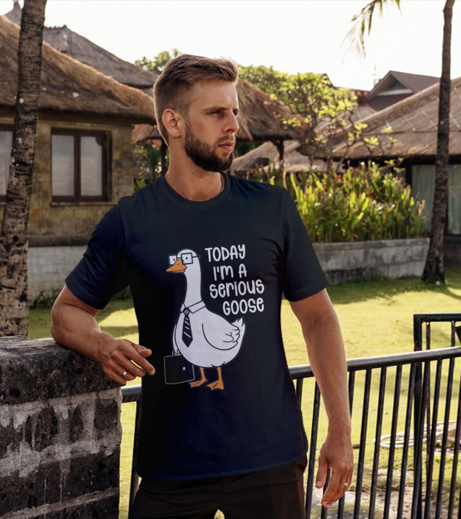 Today I'm A Serious Goose With Briefcase And Tie T-Shirt