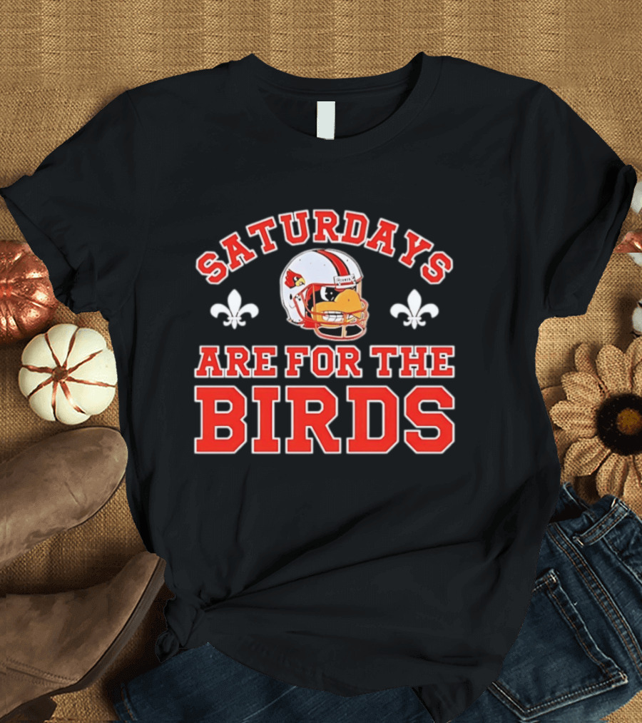 Saturdays Are For The Birds Louisville Cardinals Football Helmet T-Shirt