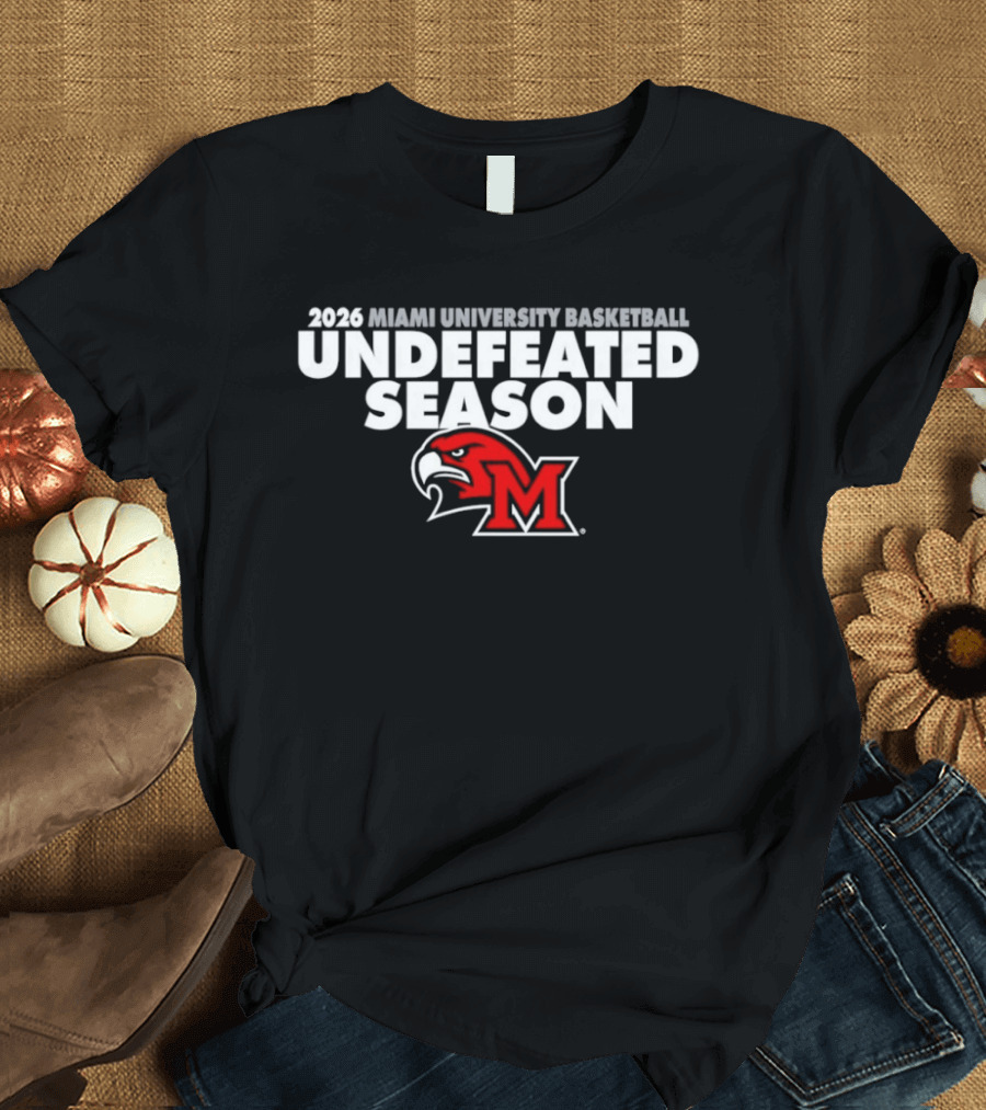 2026 Miami University Basketball Undefeated Season RedHawks T-Shirt