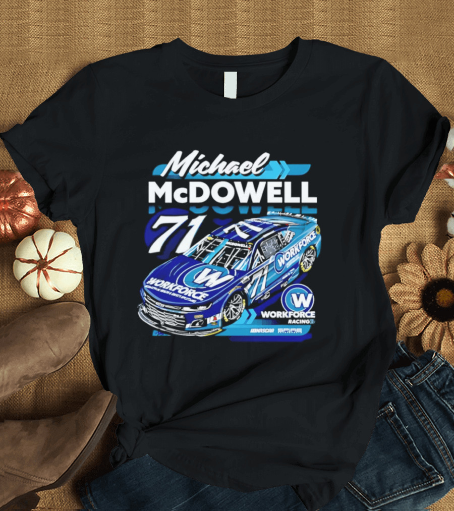 Michael McDowell 71 Workforce Racing Car NASCAR Team Racing T-Shirt