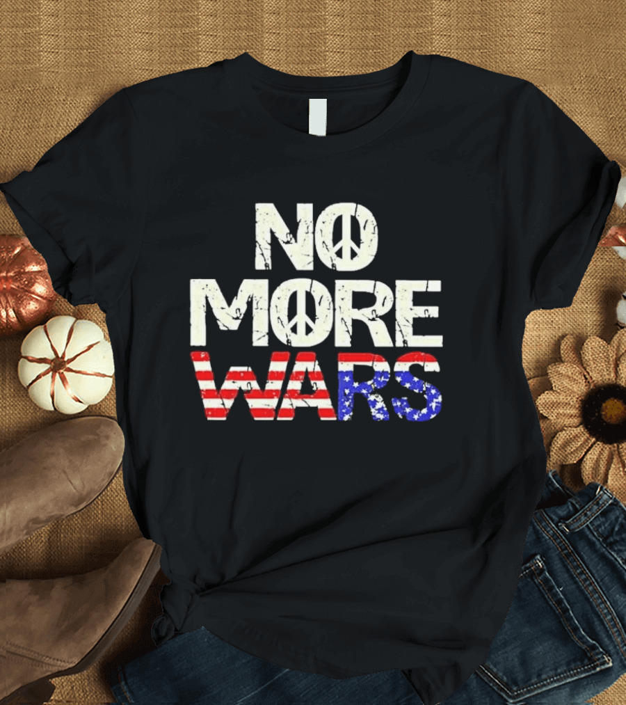 No More Wars American Flag Peace T-Shirt