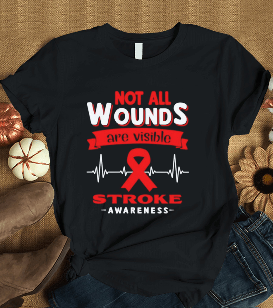 Red Ribbon Heartbeat Not All Wounds Are Visible Stroke Awareness T-Shirt