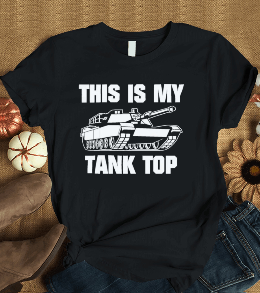 This Is My Tank T-Shirt