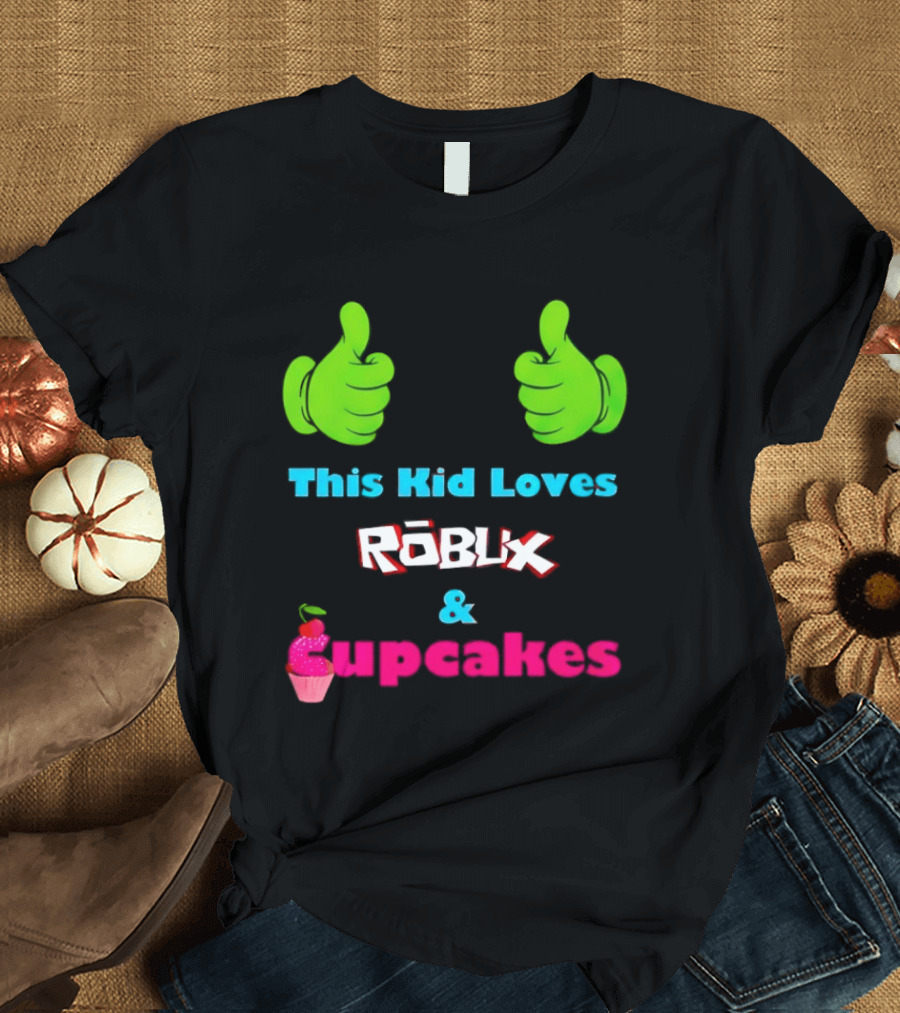 This Kid Loves RBLX Robux And Cupcakes Thumbs Up T-Shirt