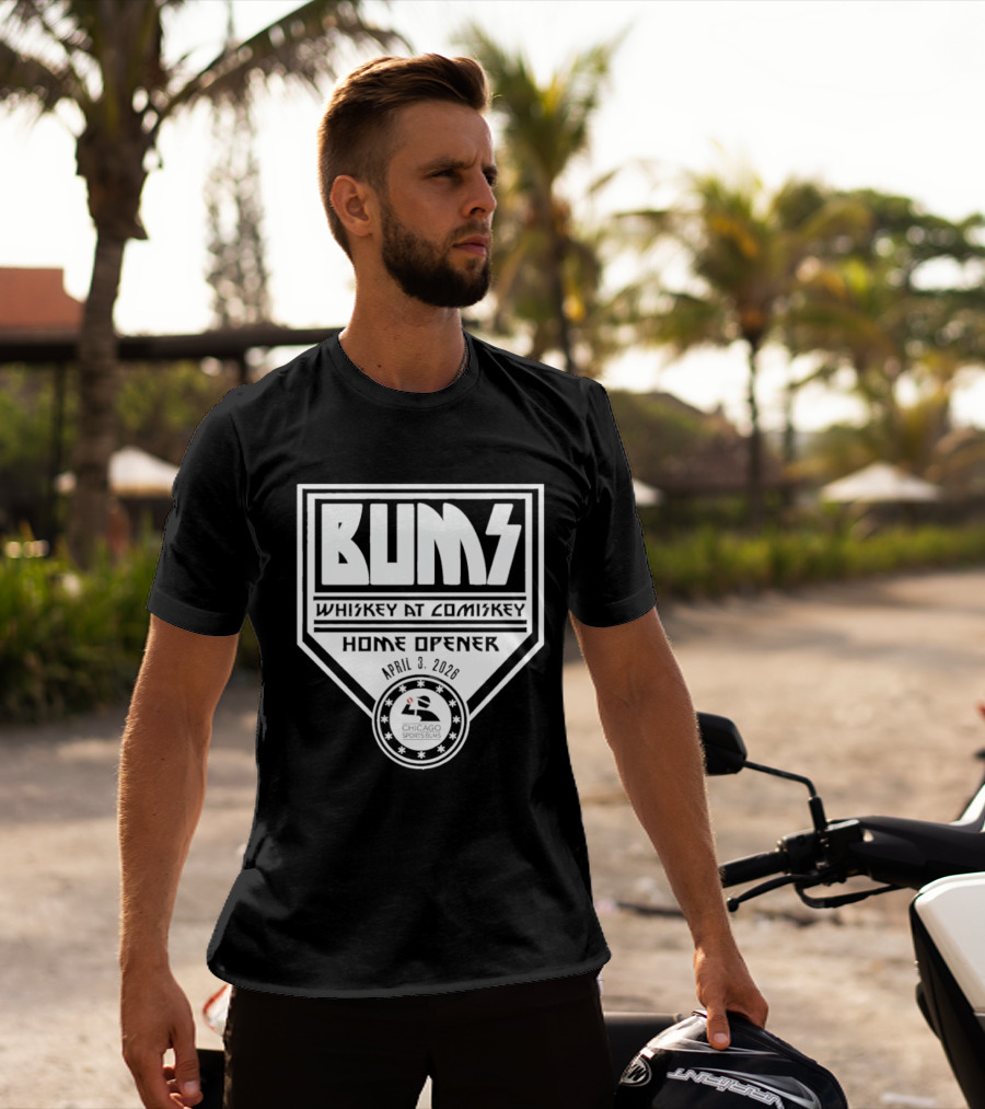 Whiskey At Comiskey Tailgate Bums Home Opener 2026 T-Shirt