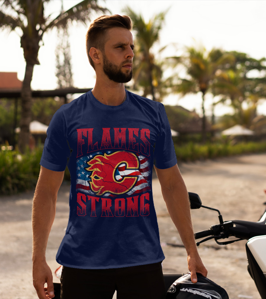 Flames Strong Calgary Flames American Flag T-Shirt