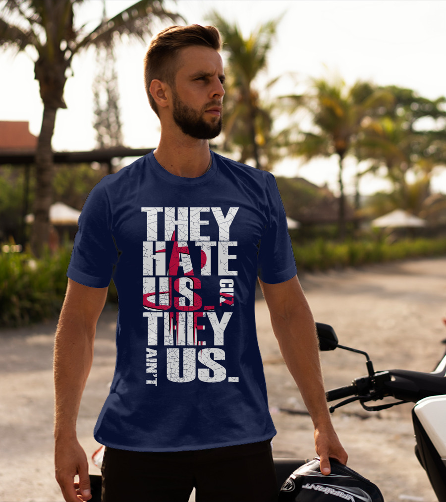 They Hate Us Cuz They Ain't Us Houston Rockets T-Shirt