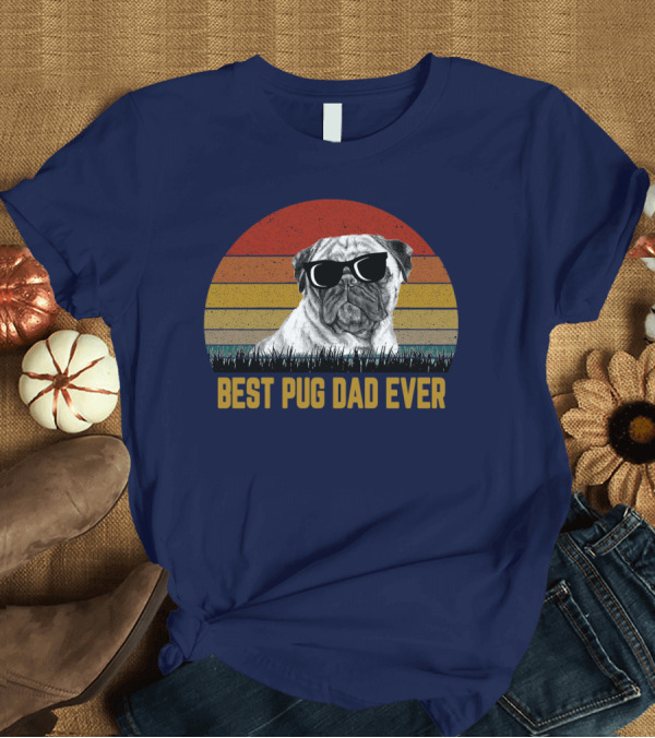 T-Shirt: Best Pug Dad Ever Sunglasses Retro Sunset Background T-Shirt Best Pug Dad Ever Sunglasses Retro Sunset Background T-Shirt
