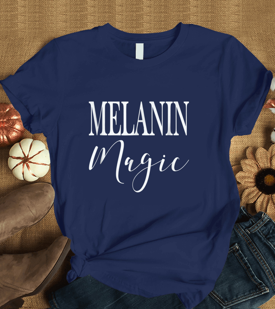 Melanin Magic Drippin Essence T-Shirt