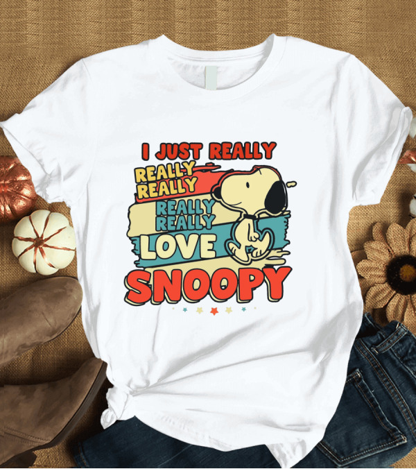 T-Shirt: I Just Really Really Really Really Love Snoopy T-Shirt I Just Really Really Really Really Love Snoopy T-Shirt