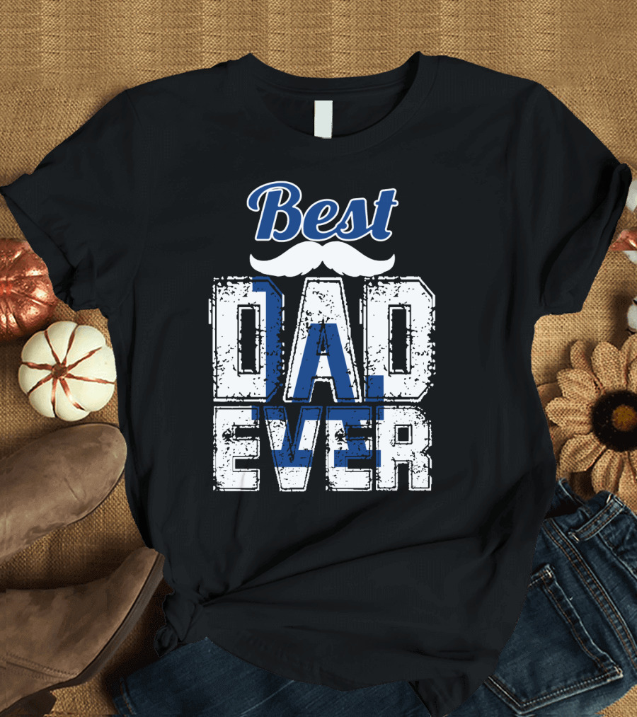 Best Dad Ever Dodgers T-Shirt