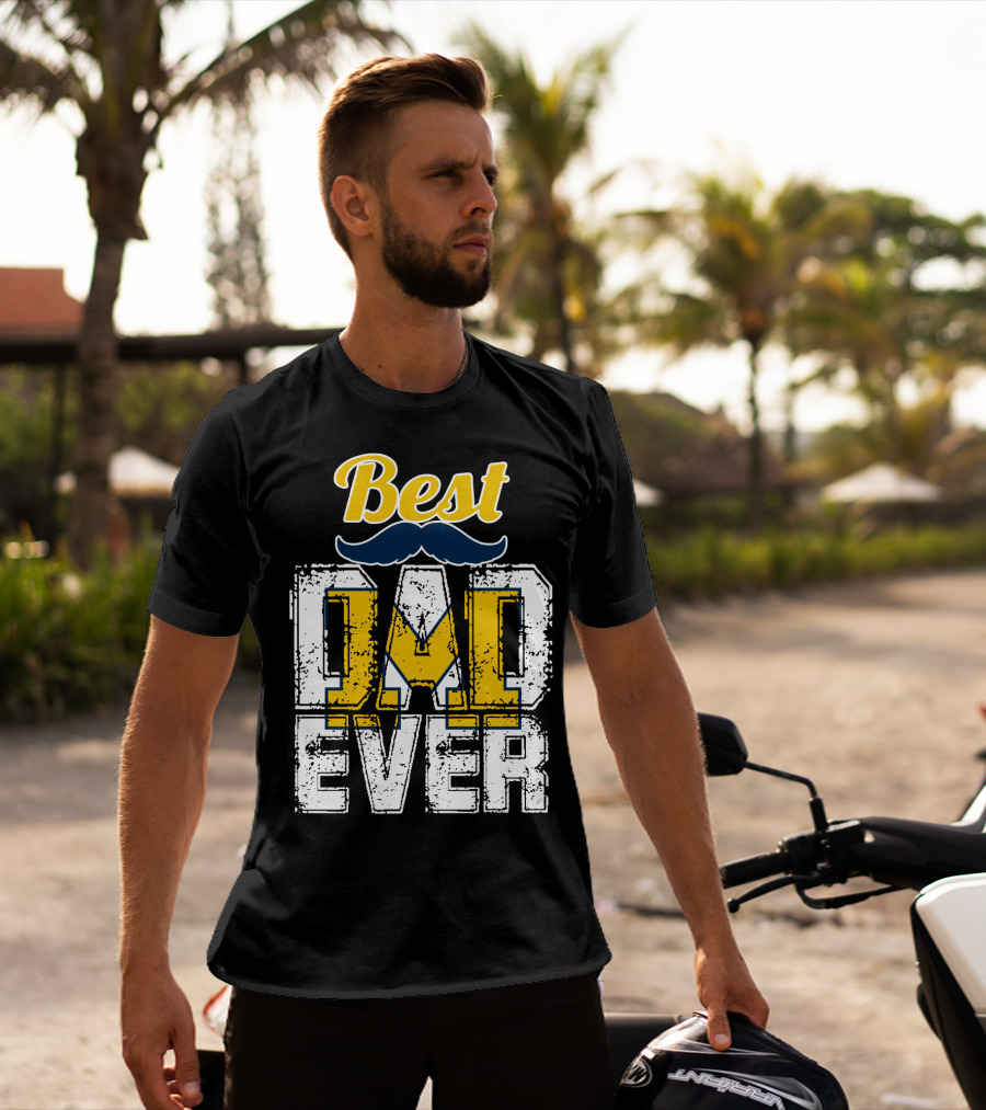 Best Dad Ever Michigan Wolverines T-Shirt