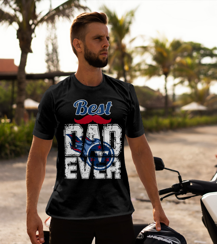 Best Dad Ever Titans Football T-Shirt