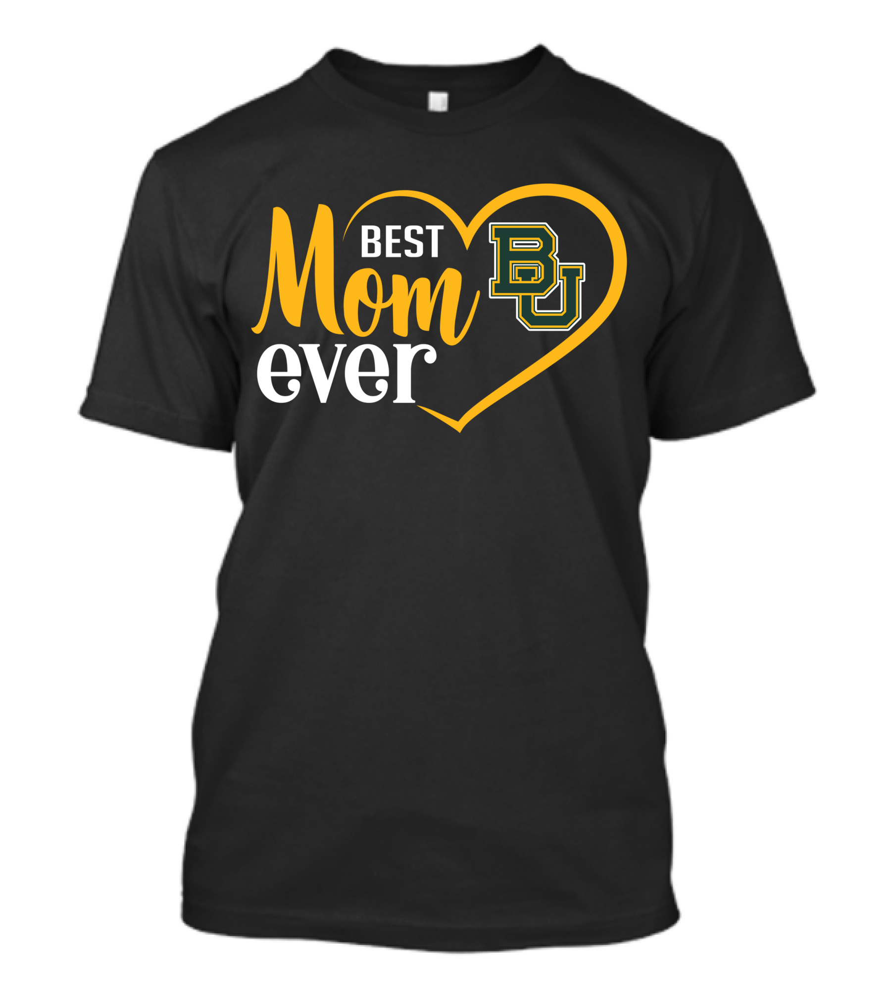 Best Mom Ever Baylor Bears Bu Heart T-Shirt