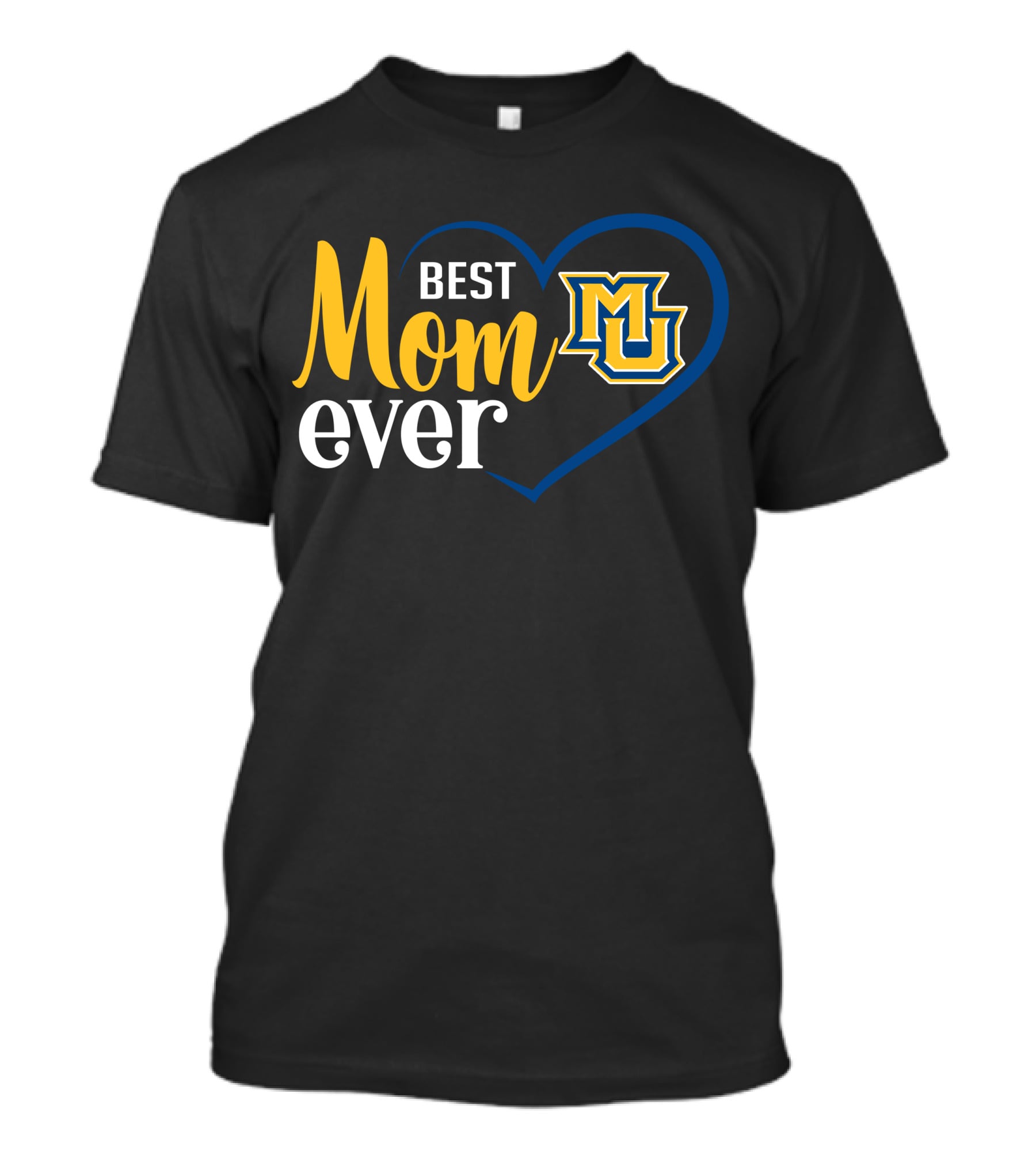 Marquette Golden Eagles Best Mom Ever Heart T-Shirt
